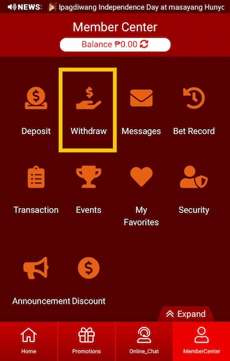 Step 1: Members please go to "Member Center", then select "Withdraw".